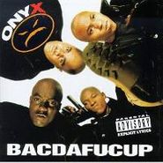 Onyx, Bacdafucup (CD)