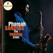 Pharoah Sanders, The Impulse Story (CD)