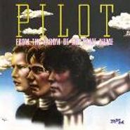 Pilot, From The Album Of The Same Name (CD)