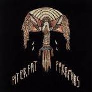 Pit Er Pat, Pyramids (CD)