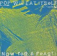 Pop Will Eat Itself, Now For A Feast (CD)
