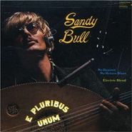 Sandy Bull, E Pluribus Unum (CD)