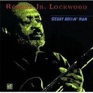Robert Lockwood, Jr., Steady Rollin' Man (CD)