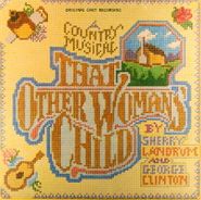 Sherry Landrum, That Other Woman's Child [Original Cast] (LP)