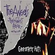 The Angels, Their Finest Hour...and Then Some: Greatest Hits (CD)