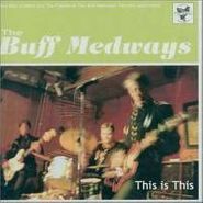 Billy Childish & The Buff Medways, This Is This (CD)