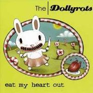 The Dollyrots, Eat My Heart Out (CD)