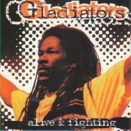 The Gladiators, Alive & Fighting (CD)