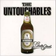 The Untouchables, Greatest & Latest: Ghetto Stout (CD)