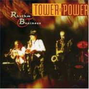 Tower Of Power, Rhythm & Business (CD)