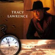 Tracy Lawrence, Time Marches On (CD)