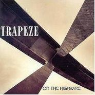 Trapeze, On The Highwire (CD)