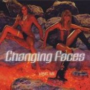 Changing Faces, Visit Me (CD)