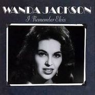 Wanda Jackson, I Remember Elvis (CD)