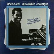 Willie Mabon, Willie Mabon Sings "I Don't Know" And Other Chicago Blues Hits