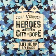 Zion I, Lift Me Up / SMACK (12")
