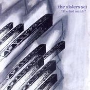 The Aislers Set, The Last Match (CD)