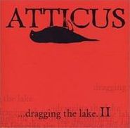 Various Artists, Atticus: Dragging The Lake. II (CD)