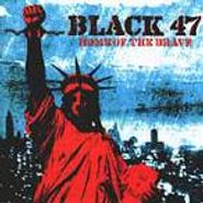 Black 47, Home Of The Brave (CD)