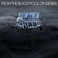 Black Sheep, From The Black Pool Of Genius (CD)