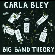 Carla Bley, Big Band Theory (CD)