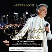 Andrea Bocelli, Concerto: One Night In Central Park [Deluxe Edition] (CD)