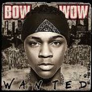 Bow Wow, Wanted (CD)