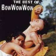 Bow Wow Wow, Best Of Bow Wow Wow (CD)
