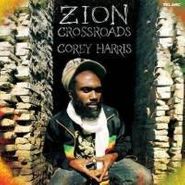 Corey Harris, Zion Crossroads (CD)