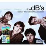 The dB's, Stands for DeciBels / Repercussion (CD)