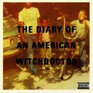 Witchdoctor, Diary Of An American Witchdoctor (CD)