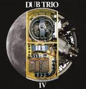 Dub Trio, IV (CD)