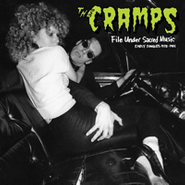 The Cramps, File Under Sacred Music: Early Singles 1978-1981 (CD)