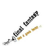 Final Fantasy, Has A Good Home (CD)