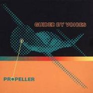Guided By Voices, Propeller (CD)