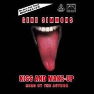 Gene Simmons, Kiss And Make-Up [Audiobook] (Book)