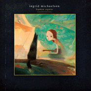 Ingrid Michaelson, Human Again [Deluxe Edition] (CD)
