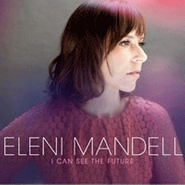 Eleni Mandell, I Can See The Future (CD)