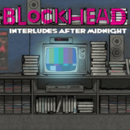 Blockhead, Interludes After Midnight (CD)