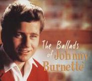 Johnny Burnette, The Ballads Of Johnny Burnette (CD)