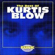 Kurtis Blow, The Best Of Kurtis Blow (CD)