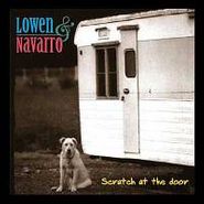 Lowen & Navarro, Scratch At the Door (CD)