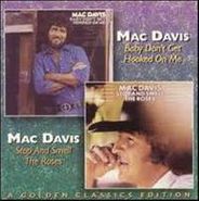 Mac Davis, Baby, Don't Get Hooked On Me / Stop And Smell The Roses [Golden Classics Edition] (CD)