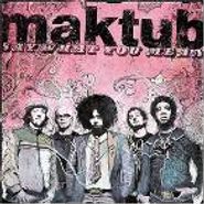 Maktub, Say What You Mean (CD)