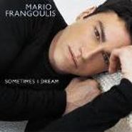 Mario Frangoulis, Sometimes I Dream (CD)