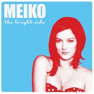 Meiko, The Bright Side (CD)