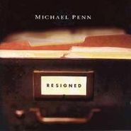 Michael Penn, Resigned (CD)