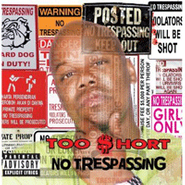 Too Short, No Trespassing (CD)