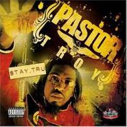 Pastor Troy, Stay Tru (CD)