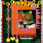 Paul Carrack, Suburban Voodoo (CD)